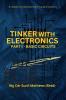 Tinker with Electronics: Basic Electronic Circuits