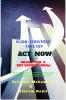 ACT NOW- OBJECTIVES & KEY RESULTS (OKRs): ALIGN CONVERGE TAKE OFF