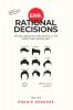 ERR.RATIONAL DECISIONS Part Two: Are you making the right decision or are hidden biases guiding you?