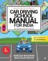 Car Driving School Manual for India: The Essential Book for All drivers