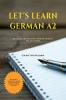 Let’s Learn German A2: Grammar and everyday spoken German for beginners