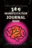 369 Manifestation Journal Book: The Law of Attraction Practice for Daily Affirmation and Manifestation
