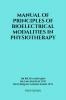 MANUAL OF PRINCIPLES OF BIOELECTRICAL MODALITIES IN PHYSIOTHERAPY