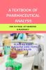 A TEXTBOOK OF PHARMACEUTICAL ANALYSIS: FOR 1ST YEAR 1ST SEMESTER B.PHARMACY