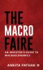The Macro Faire: An Investor's Guide To Macroeconomics