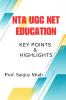 NTA UGC NET EDUCATION : (KEY POINTS AND HIGHLIGHTS)