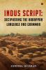 Indus Script: Deciphering the Harappan Language and Grammar