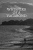 Whispers of a Vagabond