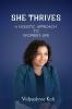 She Thrives: A HOLISTIC APPROACH TO WOMEN'S LIFE