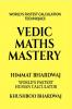 VEDIC MATHS MASTERY: Let’s Become a Maths Companion
