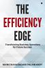 The Efficiency Edge: Transforming Business Operations for Future Success