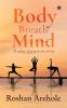 Body  Breath  Mind: Under Construction