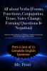 All about Verbs (Forms Functions Conjugation Tense Voice Change Forming Questions &amp; Negation): Twenty-three Names of Verbs in 3 Major Divisions (Study through Verb-trees)