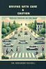 Driving with Care & Caution: Ethical Choices on the Road