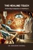The Healing Touch: Cultivating Compassion in Healthcare
