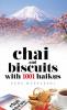 Chai and Biscuits with 1001 Haikus