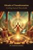 Rituals of Transformation: Crafting Sacred Thresholds