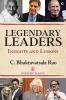 Legendary Leaders: Insights and Lessons