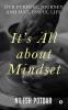 It’s All about Mindset: Our Purpose Journey and Successful Life