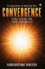Convergence: Ultra Science and Vedic Spirituality