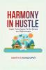 Harmony In Hustle: Yogic techniques to de-stress and rejuvenate