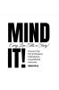 Mind It!: Discover the Wit and Wisdom: Published and Unpublished Cartoons by Mujeeb Patla