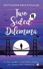 Two Sided Dilemma: In the midst of all the chaos he found his treasure…