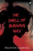 The Smell of Burning Wax