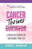 Cancer Thriver: A positive perspective can change your life