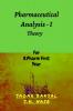 Pharmaceutical Analysis -I  Theory: For B.Pharm 1st Year