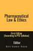 Pharmaceutical Law and Ethics