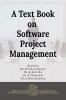 A Text Book On Software Project Management
