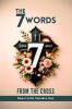 The Seven Words From The Cross