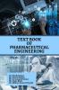 TEXT BOOK OF PHARMACEUTICAL ENGINEERING