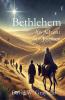 Bethlehem An Advent Journey