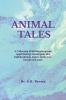 ANIMAL TALES: A Collection of Spiritual and Mythical Legends Appertaining Animals and Birds