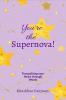 You're the Supernova!: Tranquilising your Heart through Words