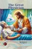 The Great Physician: A Christian Perspective on Healthcare