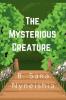 The Mysterious Creature