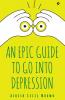 An Epic Guide to Go into Depression