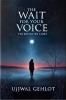 The Wait For Your Voice: The silence we carry