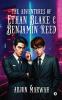 The Adventures of Ethan Blake and Benjamin Reed