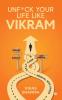 Unf*ck your life like Vikram
