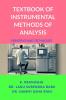 TEXTBOOK OF INSTRUMENTAL METHODS OF ANALYSIS: PRINCIPLES AND TECHNIQUES
