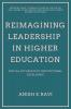 Reimagining Leadership in Higher Education: Digital Pathways to Institutional Excellence