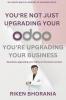 You're not just upgrading your Odoo you're upgrading your business: Seamless upgrading your Odoo to the latest version