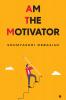 AM The Motivator