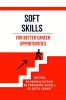 SOFT SKILLS for better career opportunities