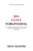 Sin.Guilt.Forgiveness.: A Biblical Understanding of Christian Truths