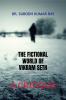 The Fictional World of Vikram Seth: A Critique: Critical Analysis of Seth's Novel